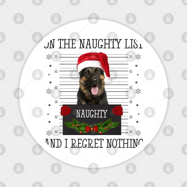 On The Naughty List, And I Regret Nothing Magnet by CoolTees